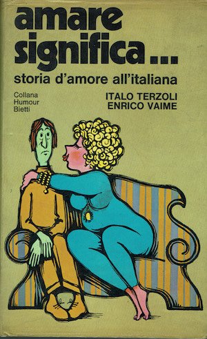 Amare significa.storia d'amore all'italiana