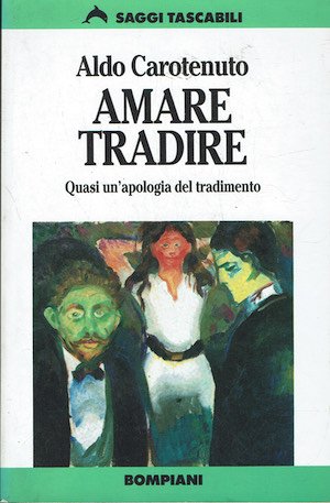 Amare Tradire - Quasi un'apologia del tradimento.