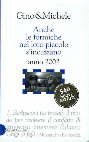 Anche le formiche nel loro piccolo s'incazzano anno 2002