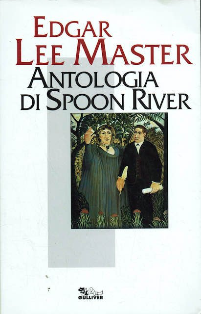 Antologia di Spoon River - Testo inglese a fronte