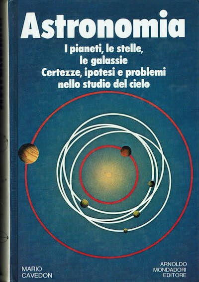 Astronomia. I pianeti, le stelle. le galassie. Certezze, ipotesi e …