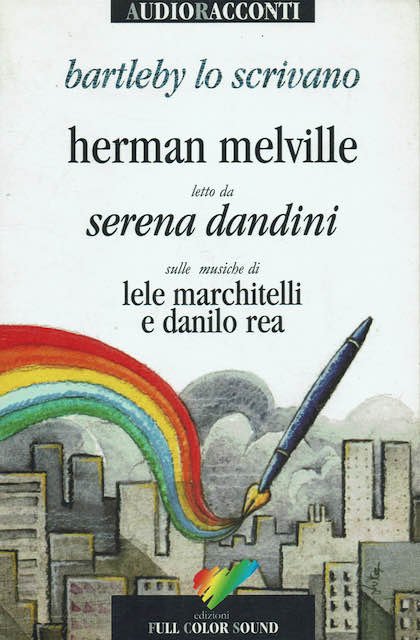 Bartleby lo scrivano letto da Serena Dandini. Testo inglese a …