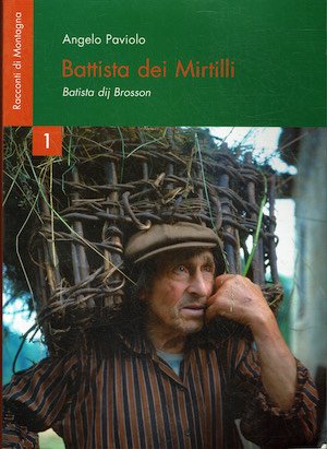 Battista dei Mirtilli. Batista dij Brosson | Immagine principale