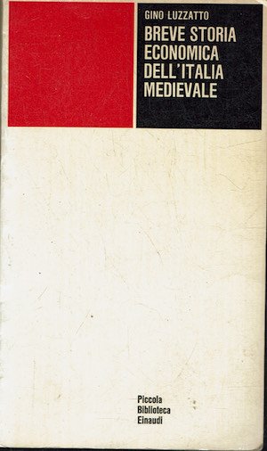 Breve storia economica dell’Italia medievale: dalla caduta dell’Impero romano al …
