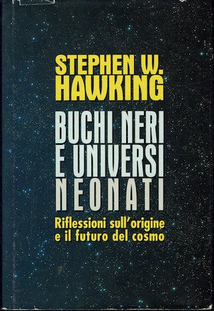 Buchi neri e universi neonati. Riflessioni sull'origine e il futuro …