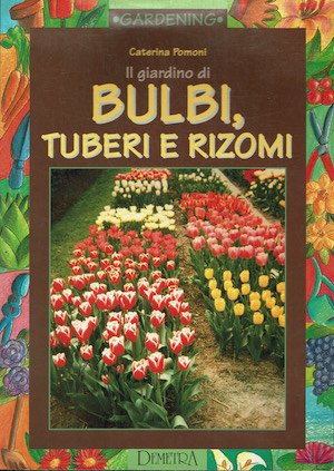 Bulbi, tuberi e rizomi