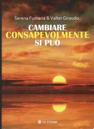Cambiare consapevolmente si puo'