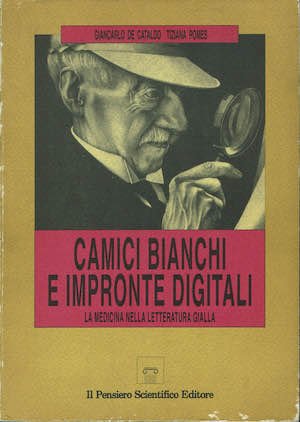 Camici bianchi e impronte digitali. La medicina nella letteratura gialla