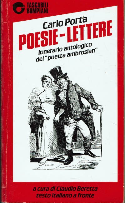 Carlo Porta Poesie - lettere Itinerario antologico del "poetta ambrosian" | Immagine principale