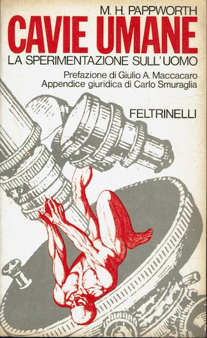 Cavie umane. La sperimentazione sull'uomo