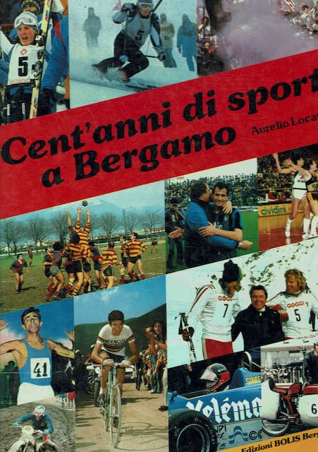 Cent'anni di sport a Bergamo