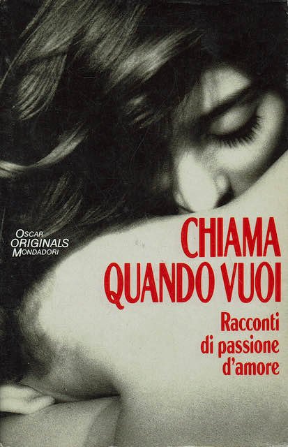 Chiama quando vuoi. Racconti di passione d'amore.
