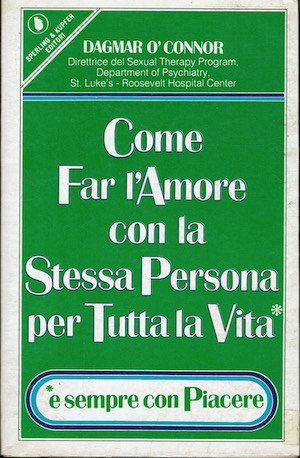 Come far l'Amore con la stessa Persona tutta la vita …