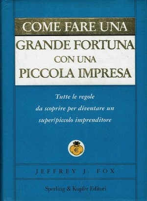 Come fare una grande fortuna con una piccola impresa | Immagine principale