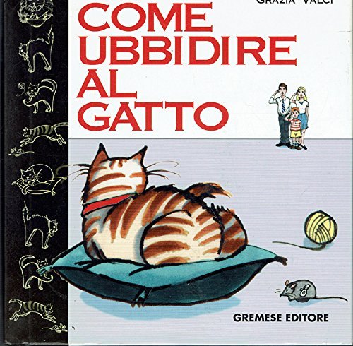 Come ubbidire al gatto