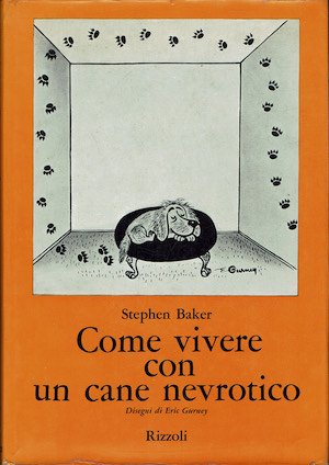 Come vivere con un cane nevrotico