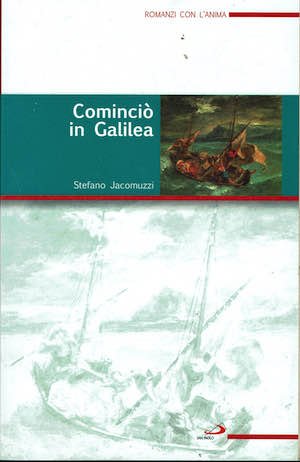 Comincio' in Galilea