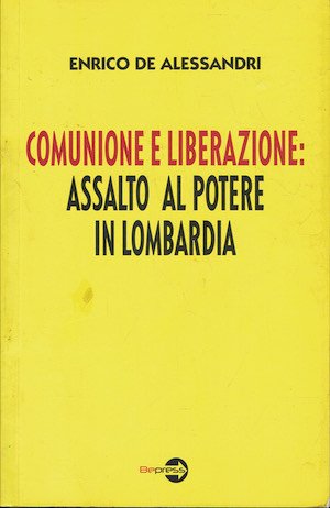 Comunione e liberazione: Assalto al potere in Lombardia