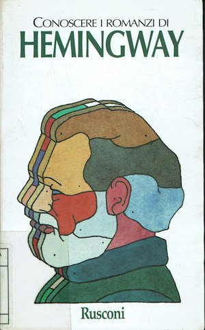 Conoscere i romanzi di Hemingway