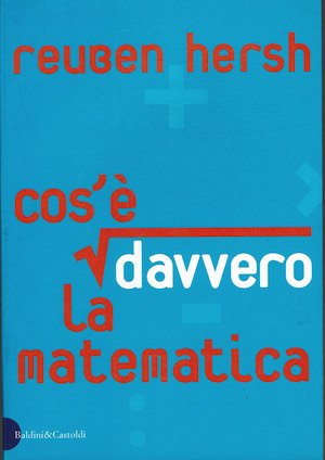 Cos'e' davvero la matematica