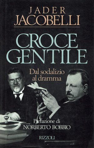 Croce e Gentile. Dal sodalizio al dramma
