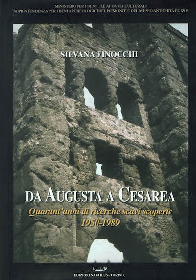 Da Augusta e Cesarea. Quarant'anni di ricerche, scavi, scoperte. 1950-1989