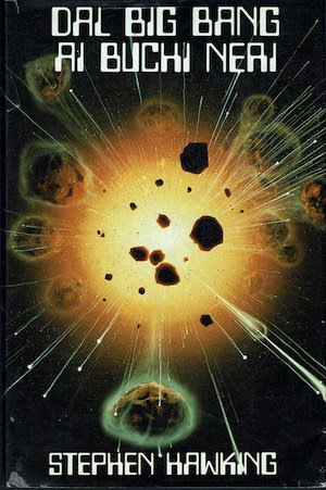 Dal big bang ai buchi neri