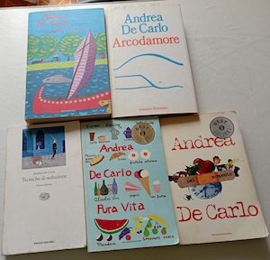 De Carlo Andrea;Tecniche di seduzione+nel momento +Pura vita +Arcodamore + …