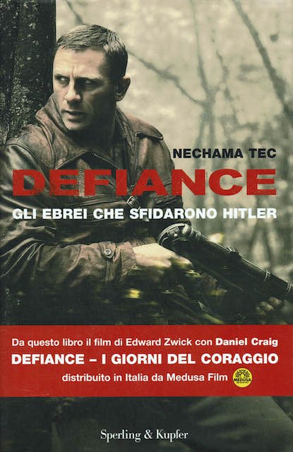 Defiance. Gli ebrei che sfidarono Hitler