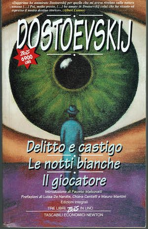 Delitto e castigo. Le notti bianche. Il giocatore