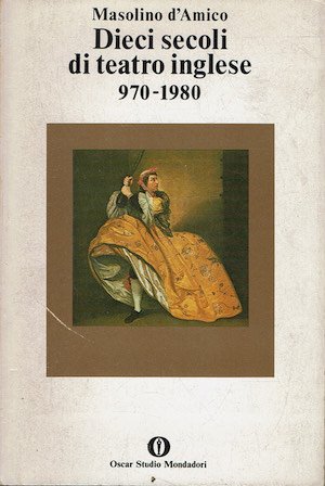 Dieci secoli di teatro inglese 970 - 1980