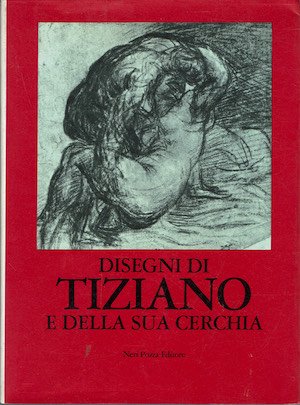 Disegni di Tiziano e della sua cerchia | Immagine principale
