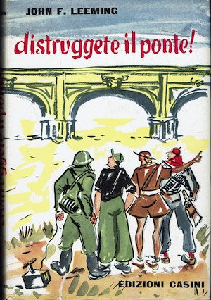 Distruggete il ponte!