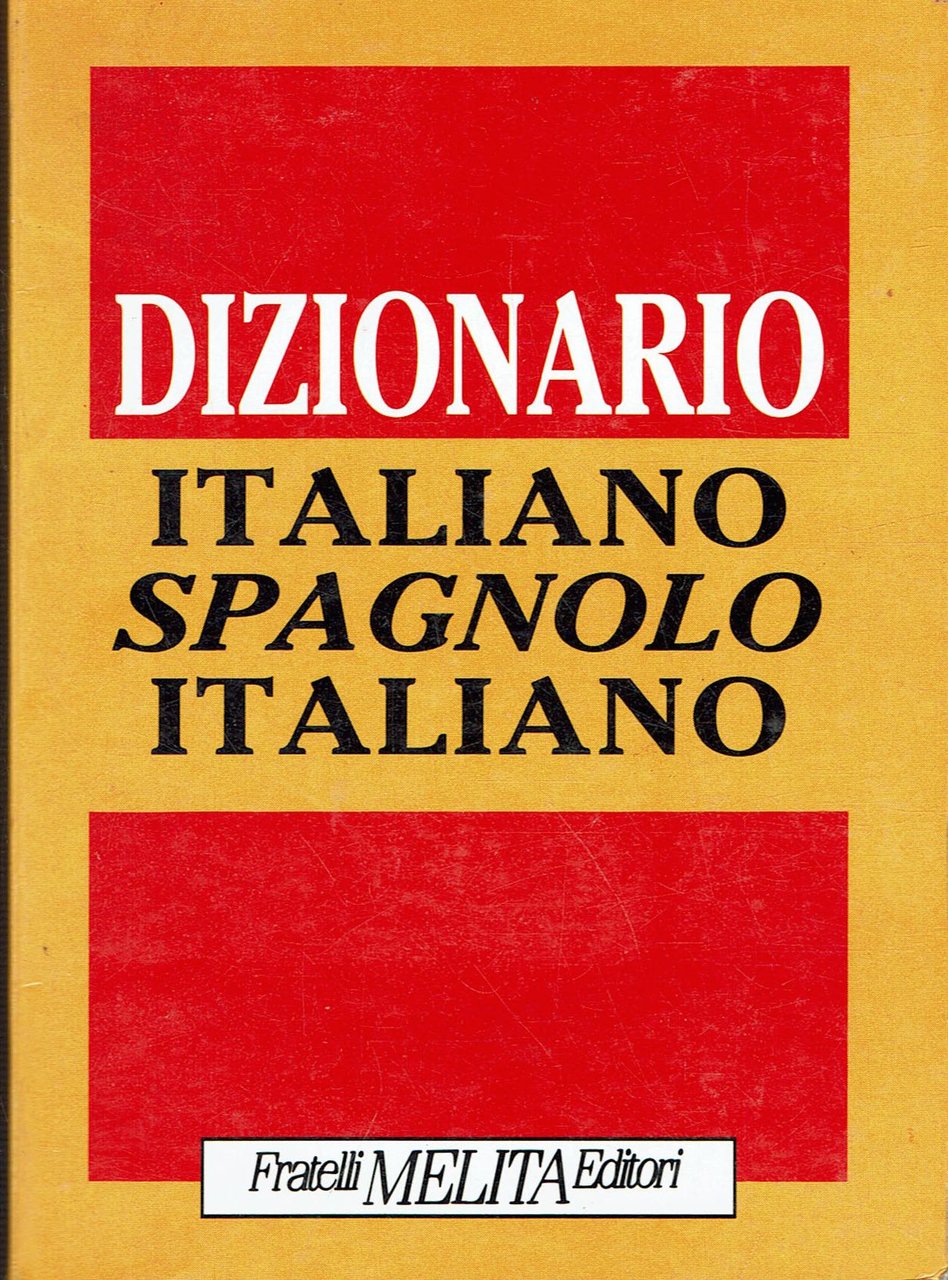 Dizionario Italiano spagnolo italiano