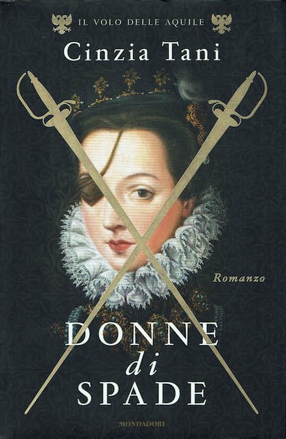 Donne di spade . Il volo delle aquile