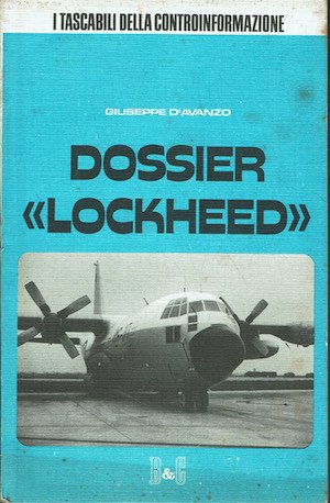 Dossier "Lockheed" Contributo alla ricerca di una verità