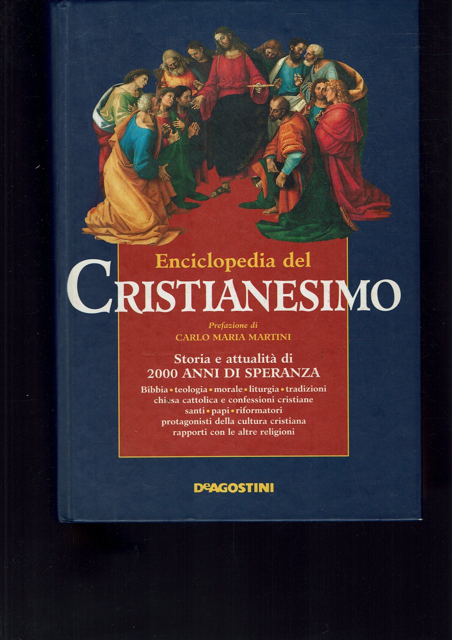 Enciclopedia del cristianesimo . Storia e attualita' di 2000 anni …