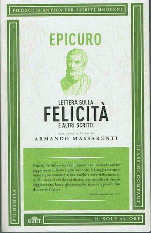 Epicuro : Lettera sulla felicità e altri scritti