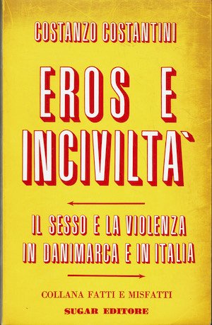 Eros e inciviltà - Il sesso e la violenza in …