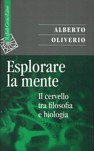 Esplorare la mente.Il cervello tra filosofia e biologia