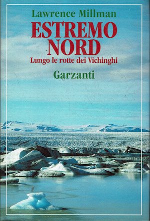 Estremo Nord. Lungo le rotte dei Vichinghi