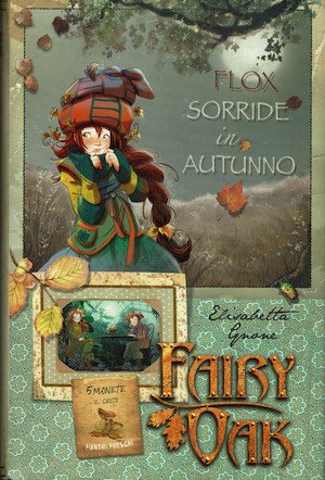 Fairy Oak. Flox sorride in autunno