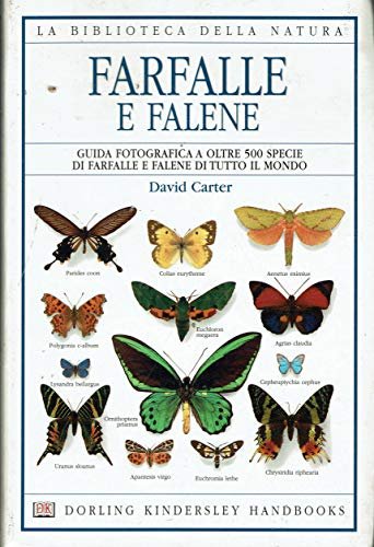 Farfalle e falene. Guida fotografica a oltre 500 specie di …