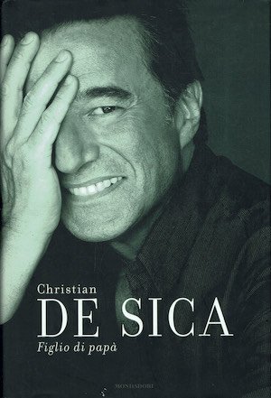 Figlio di papà.Cristian De Sica.