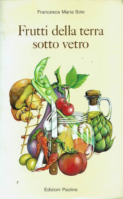 Frutti della terra sotto vetro