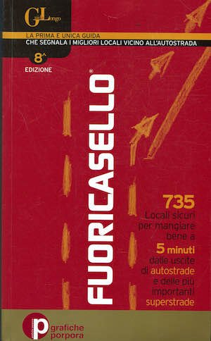Fuoricasello,che segnala i miglori locali vicino all'autostrada