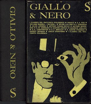 Giallo & nero. Il racconto poliziesco da Vidocq a Simon …