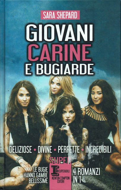 Giovani carine e bugiarde: Deliziose-Divine-Perfette-Incredibili