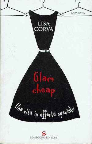 Glam cheap. Una vita in offerta speciale