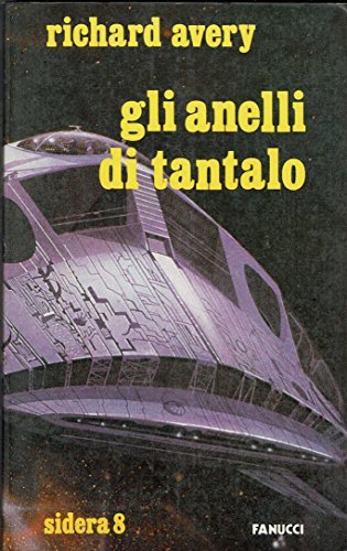 Gli anelli di Tantalo.